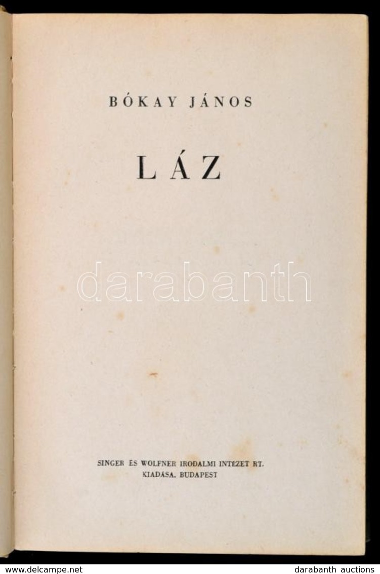 Bókay János: Láz. Bp.,1943, Singer és Wolfner. Kiadói Félvászon-kötés, Kissé Kopottas Borítóval. - Sin Clasificación