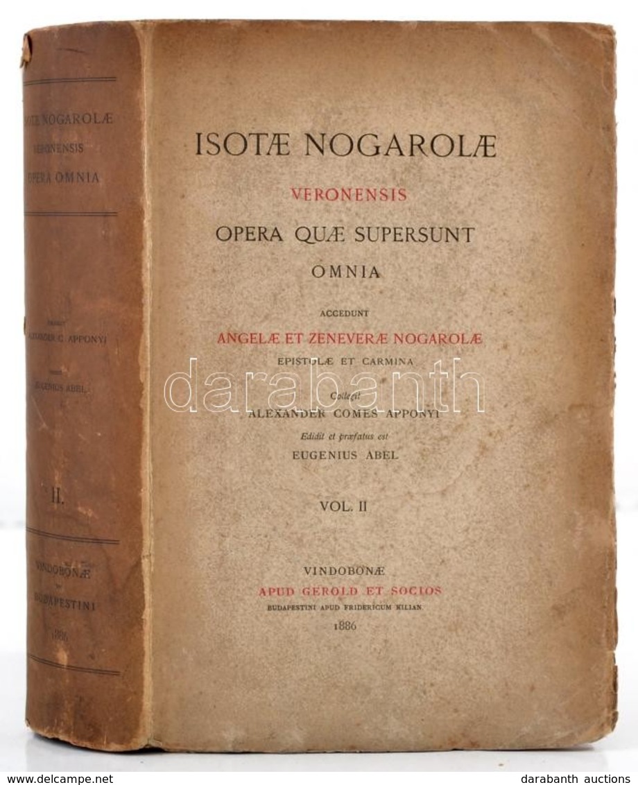 Apponyi, Alexander (Sándor) Szerk: Isotae Nogarolae Veronensis Opera Quae Supersunt Omnia.  Vol II. Vindobonae, 1886. Ge - Sin Clasificación