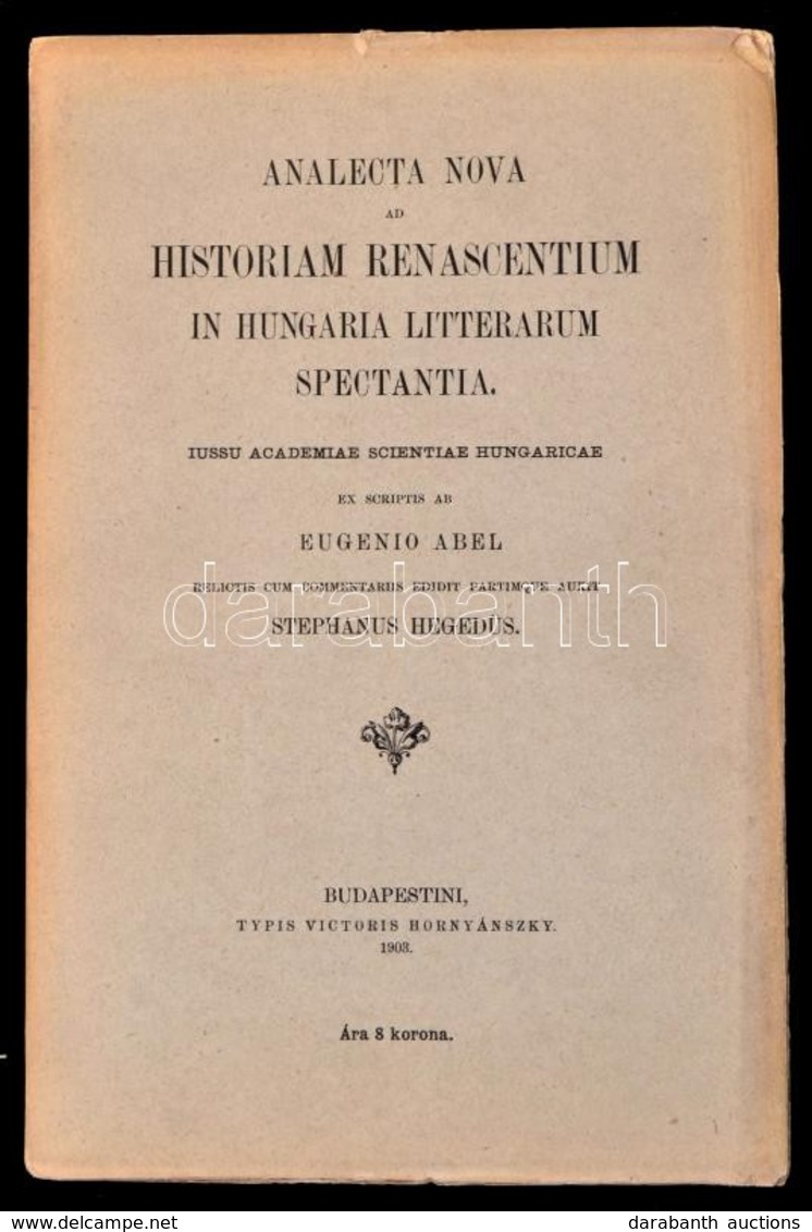 Analecta Nova Ad Historiam Renascentium In Hungaria Litterarum Spectantia. Iussu Academiae Scientiae Hungaricae. Ex Scri - Sin Clasificación