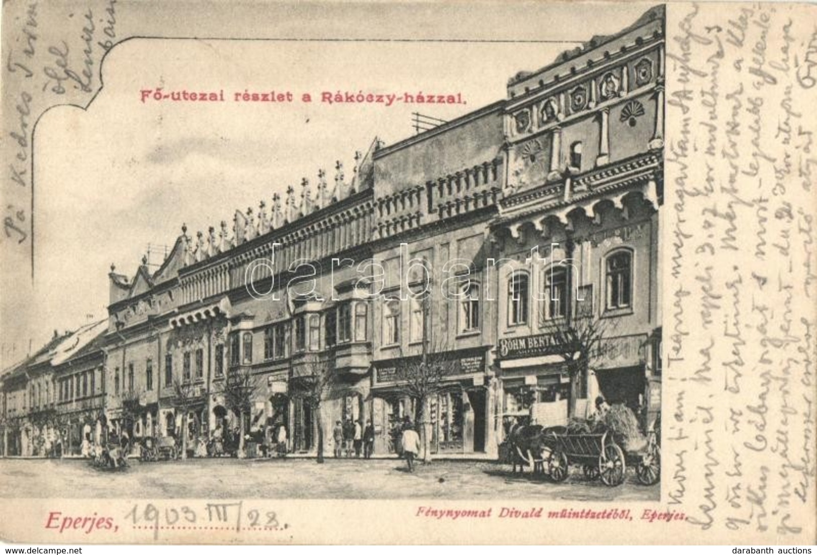 T2/T3 1903 Eperjes, Presov; F? Utca, Rákóczi Ház, Böhm Bertalan üzlete. Divald  / Main Street And Shops (EK) - Sin Clasificación