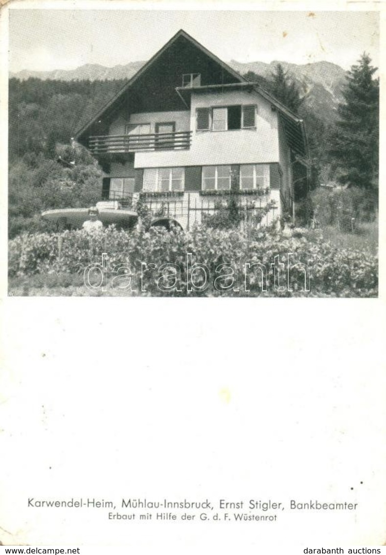 ** T2/T3 Mühlau, Innsbruck (Tirol); Karwendel-Heim, Ernst Stigler, Bankbeamter. Erbaut Mit Hilfe Der G. D. F. Wüstenrot  - Sin Clasificación