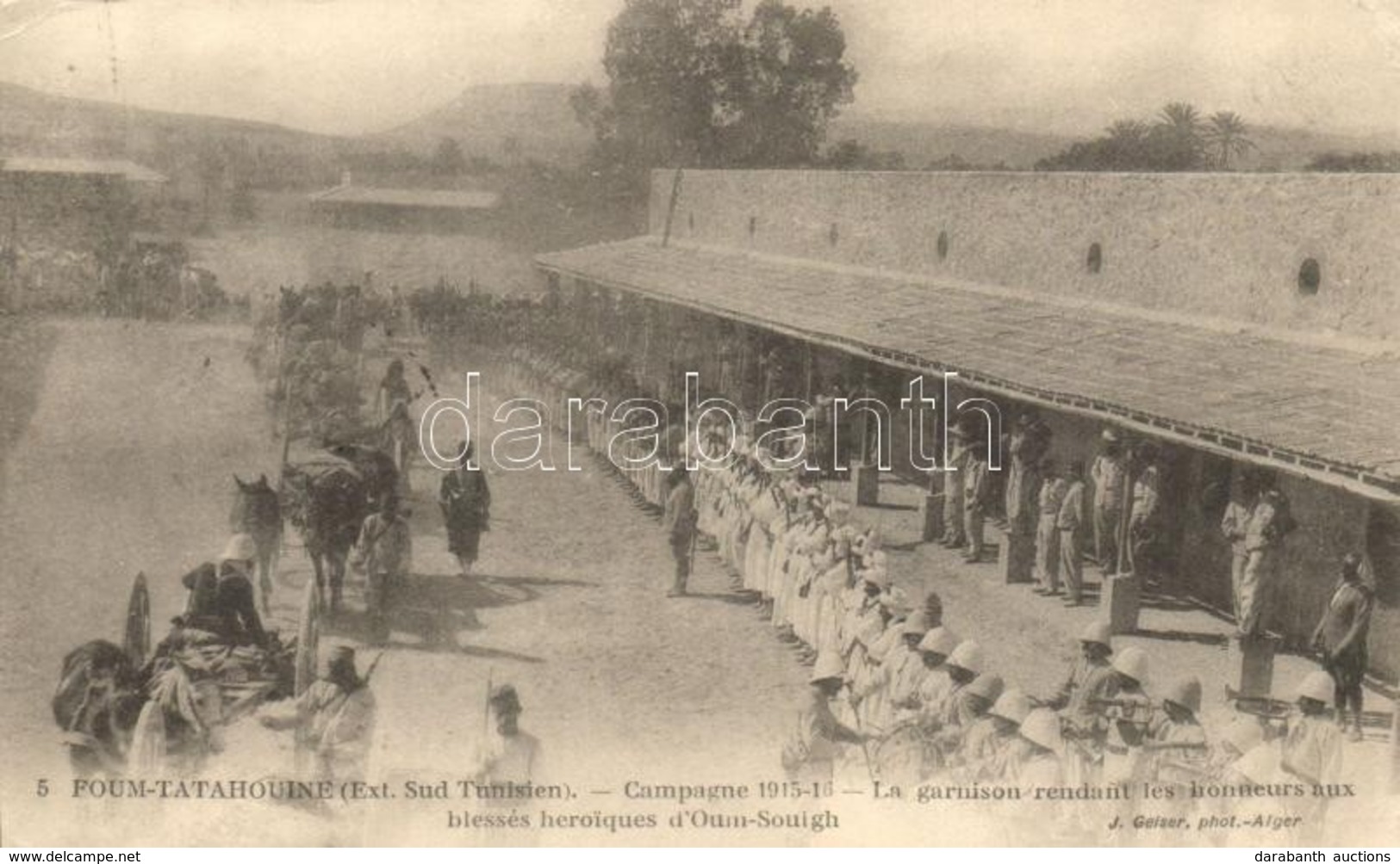 T2/T3 Tataouine, Foum-Tatahouine; The Garrison Rendering The Honors For The Heroic Wounded Soldiers Of Oum Souigh, WWI M - Ohne Zuordnung