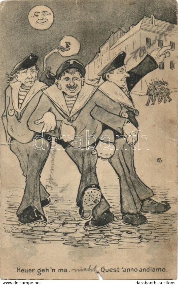 T4 Heuer Geh'n Ma / Quest Anno Andiamo / K.u.K. Kriegsmarine Drunk Mariners Art Postcard. G. Fano 1908. Unsigned Ed Dwor - Unclassified