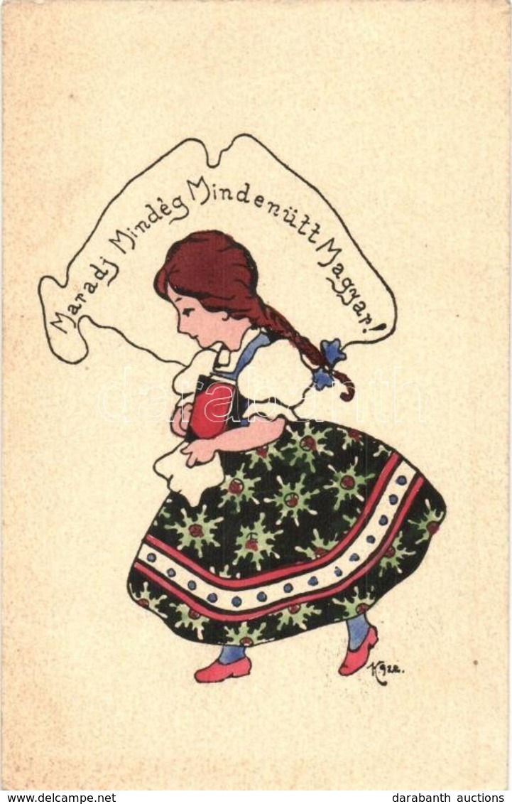 * T2/T3 Maradj Mindég Mindenütt Magyar! Irredenta Tusrajz, M?vészlap / Hungarian Irredenta Art Postcard. S: K. 1922  (EK - Non Classificati