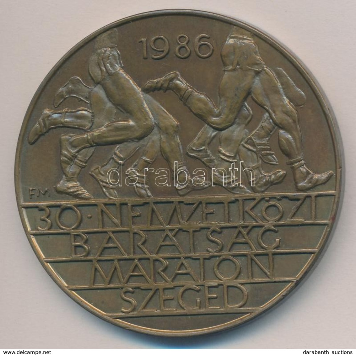 Fritz Mihály (1947-) 1986. '30. Nemzetközi Barátság Maraton Szeged' Br Emlékérem (60mm) T:2 - Sin Clasificación