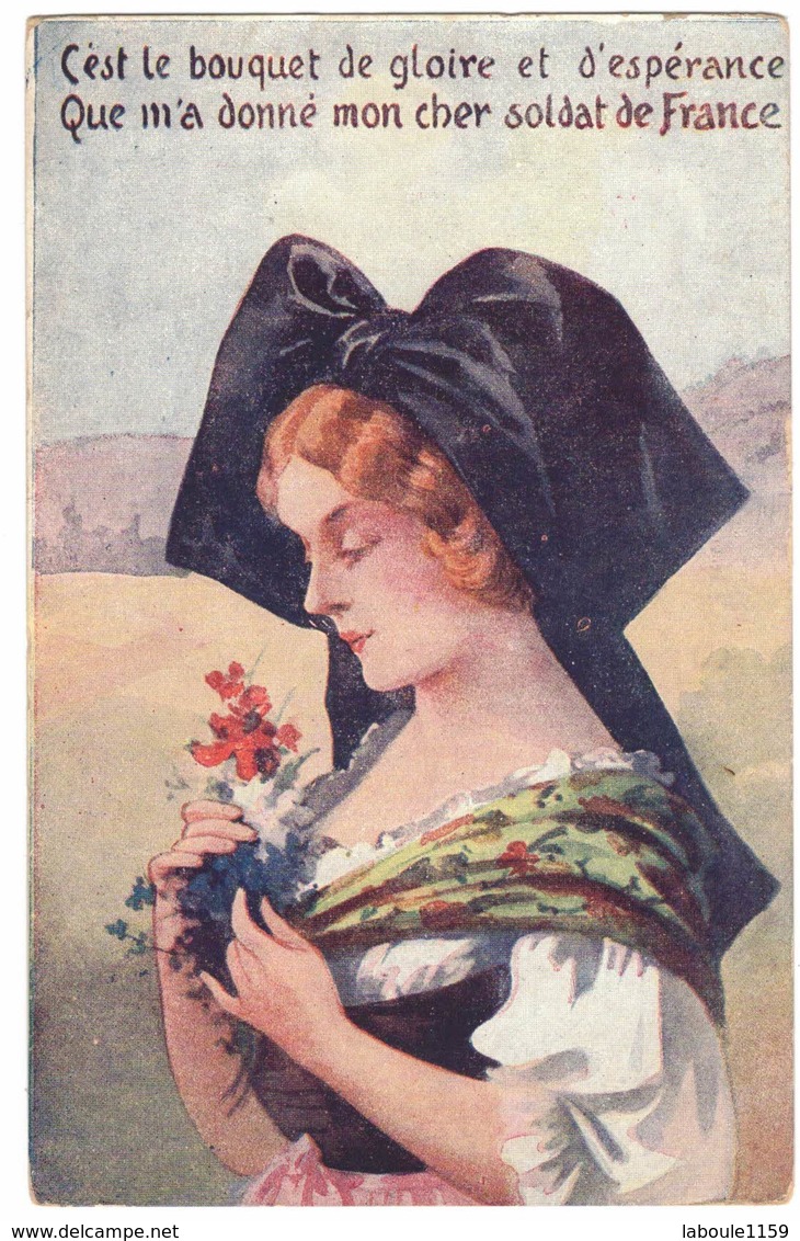 MILITARIA GUERRE 14/18 PATRIOTISME : C'est Le Bouquet De Gloire Et D'Espérance Que M'a Donné Mon Cher Soldat De France - Guerre 1914-18