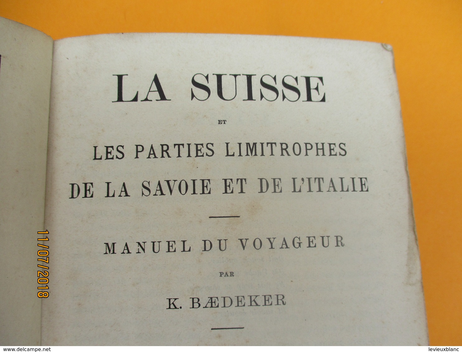 Manuel Du Voyageur/La SUISSE Et Les Parties Limitrophes De La SAVOIE Et De L'ITALIE/BAEDEKER/Leipzig/1898         PGC239 - Autres & Non Classés