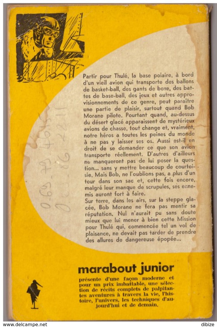 Bob Morane Mission Pour Thulé N° 78. Edition Marabout. Etat Moyen. - Auteurs Belges