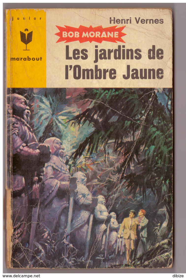 Bob Morane. Les Jardins De L'Ombre Jaune N° 315. Edition Marabout. Etat Moyen. - Belgische Schrijvers