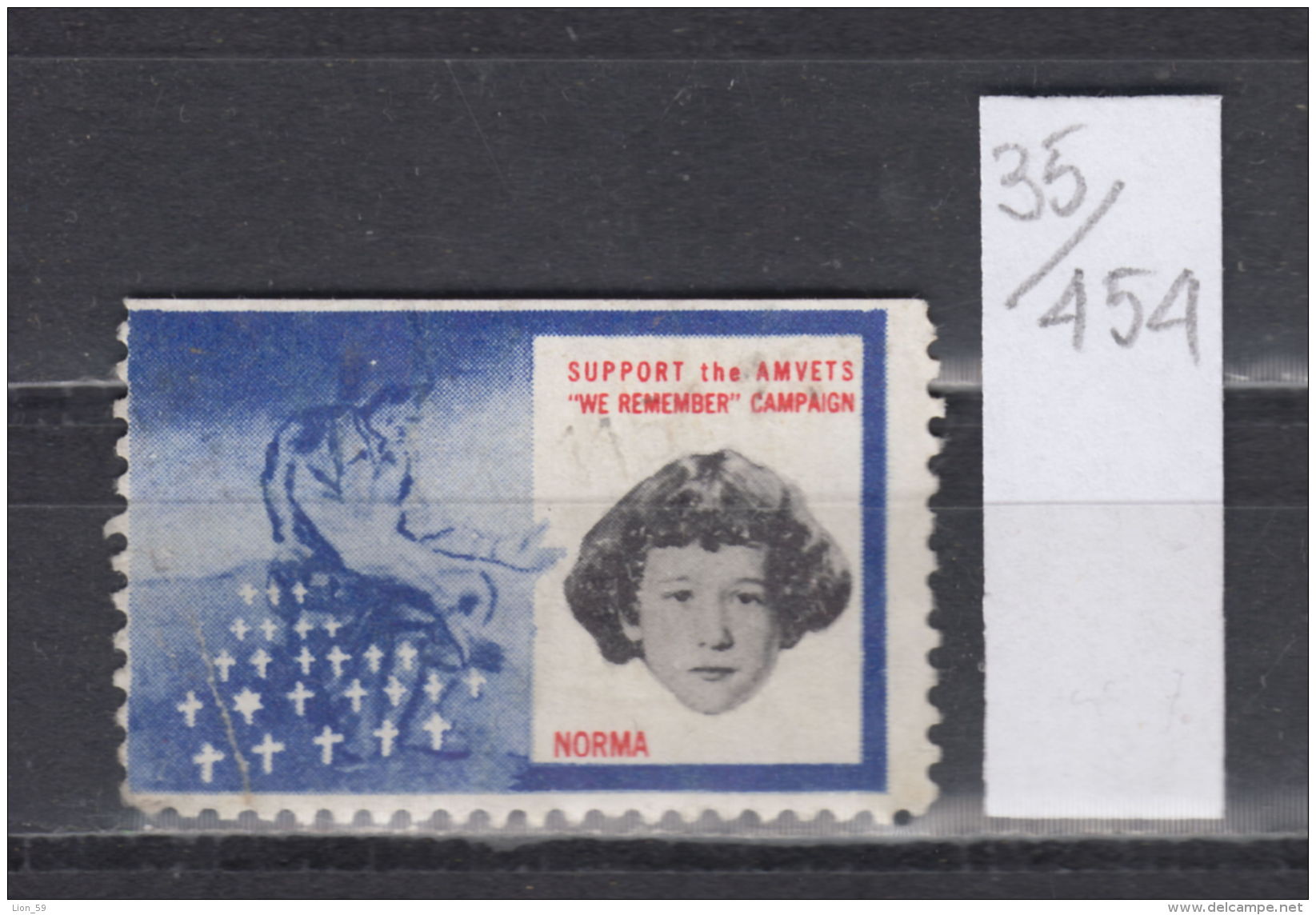 35K454 / Support War Orphans SUPPORT THE AMVETS " WE REMEMBER " CAMPAIGN NORMA , CINDERELLA LABEL VIGNETTE , - Cinderellas