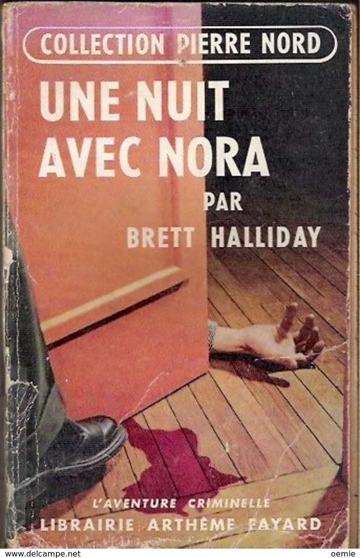 UNE NUIT AVEC NORA  /  BRETT HALLIDAY - Arthème Fayard - Autres