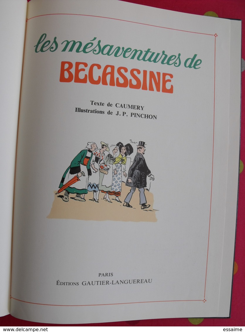 Les Mésaventures De Bécassine. Caumery, Pinchon. Gautier-languereau 1986 - Otros & Sin Clasificación