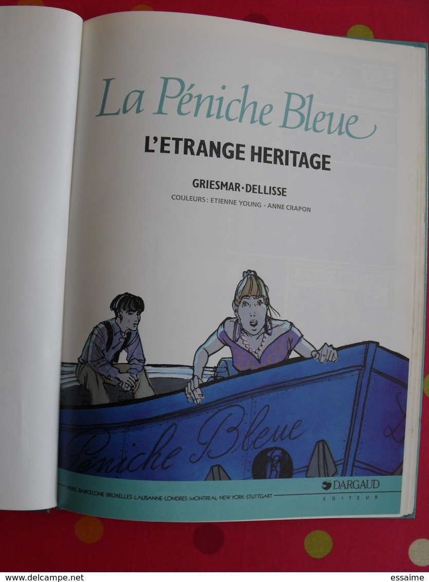 La Péniche Bleue, L'étrange Héritage. Griesmar Dellisse. Dargaud 1990 - Sonstige & Ohne Zuordnung