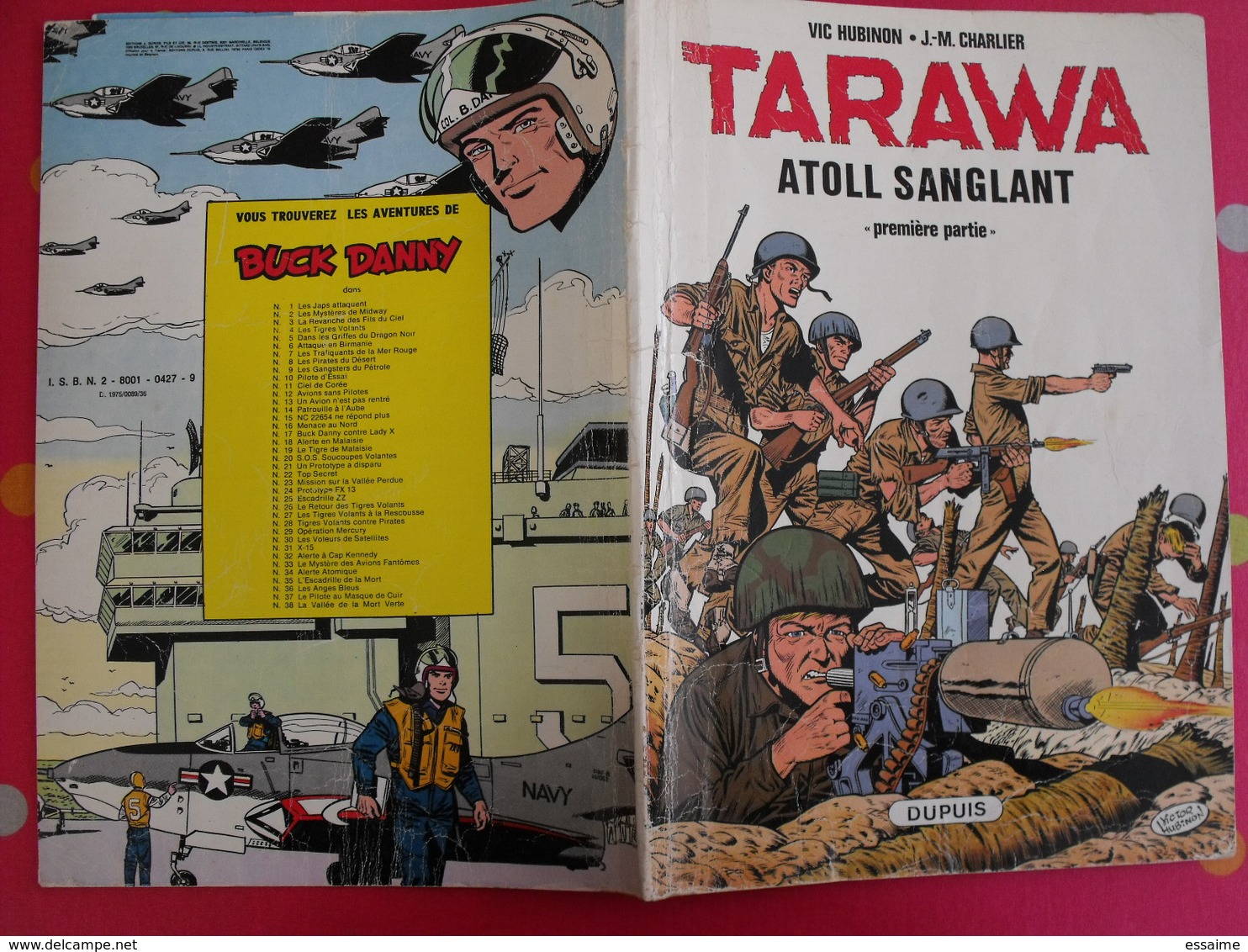 Tarawa Atoll Sanglant Première Partie. Vic Hubinon, J-m Charlier. Dupuis 1975 - Andere & Zonder Classificatie