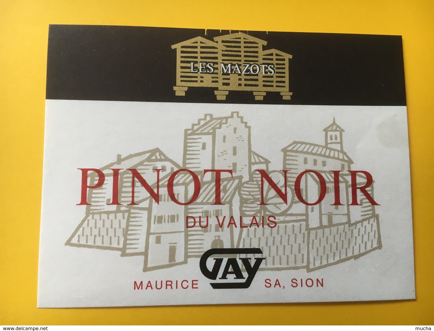 8515 - Pinot Noir Les Mazots Maurice Gay Sion Suisse - Autres & Non Classés