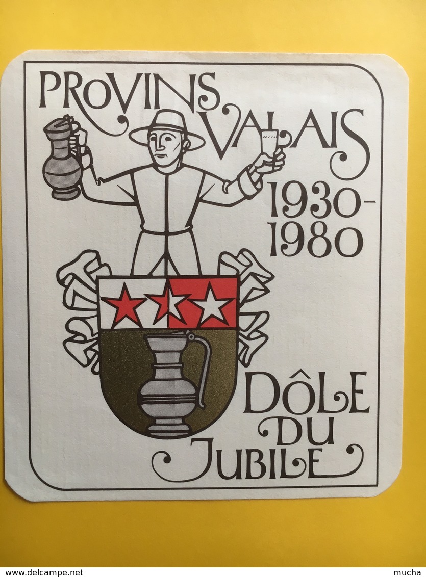 8520 -  Provins Valais Dôle Du Jubilé 1930-1980  Suisse - Autres & Non Classés