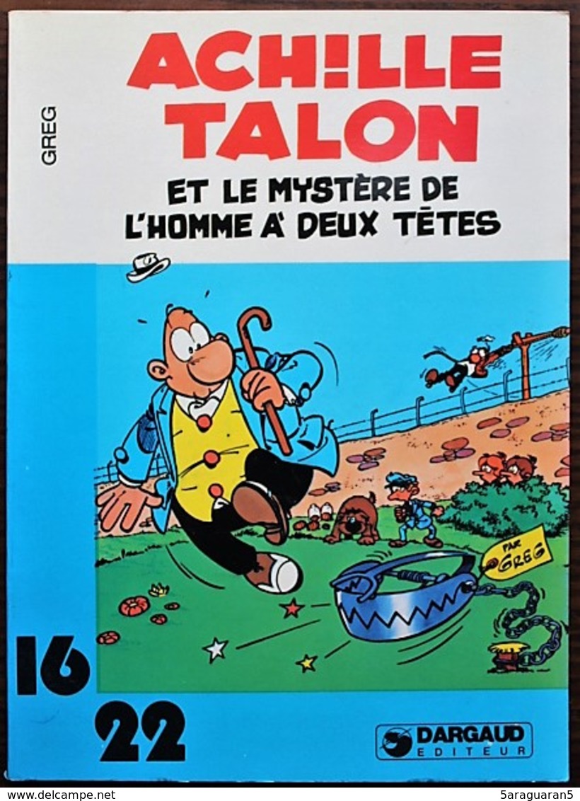 BD ACHILLE TALON - 67 - Achille Talon Et Le Mystère De L'homme à Deux Têtes - Rééd. 1980 Collection 16/22 - Achille Talon