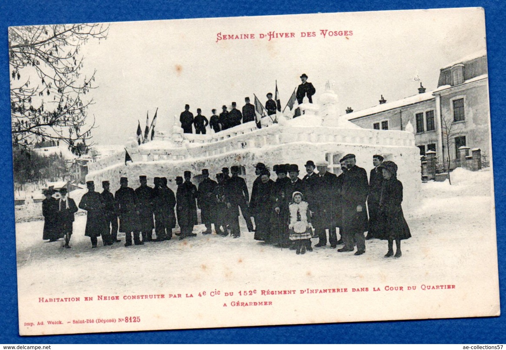 Gerardmer  / Habitation En Neige Par La 4 è Cie Du152  Régiment D'Infanterie Dans La Cour Du Quartier - Gerardmer