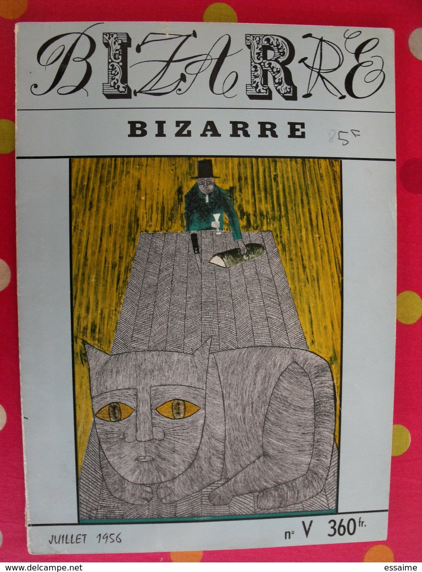 Bizarre N° 5 De Juillet 1956. Rosny Bailly Bettencourt Doisneau Siné Guy Bourdin Christophe Michel Laclos - Humour