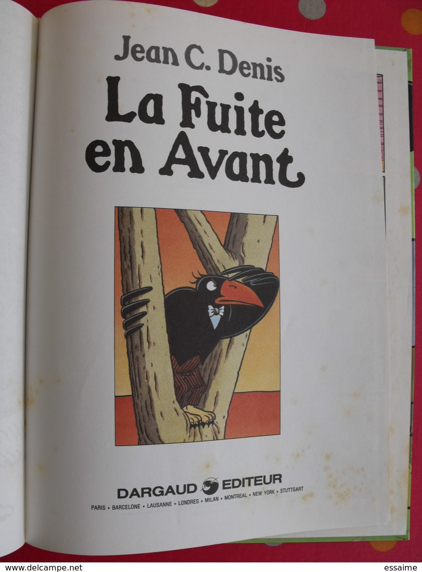 La Fuite En Avant. Jean C. Denis. Dargaud 1984 - Altri & Non Classificati