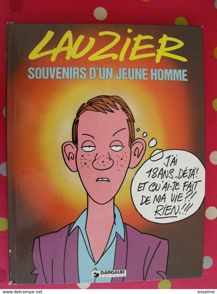 Souvenirs D'un Jeune Homme. Lauzier. Dargaud 1983 - Sonstige & Ohne Zuordnung