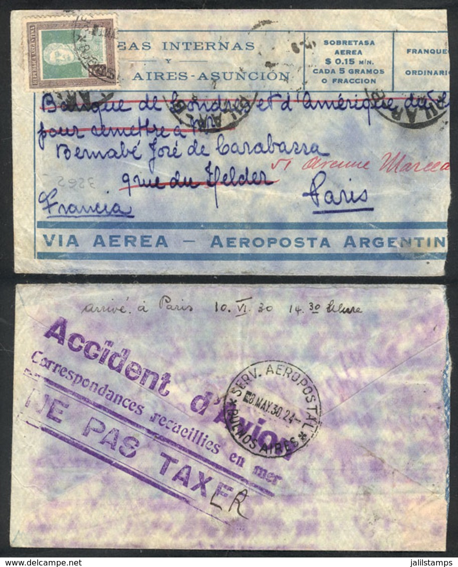 373 ARGENTINA: "CRASH COVER: Airmail Cover Sent From Buenos Aires To Paris On 8/MAY/1930 By Aeroposta Argentina, The Air - Autres & Non Classés