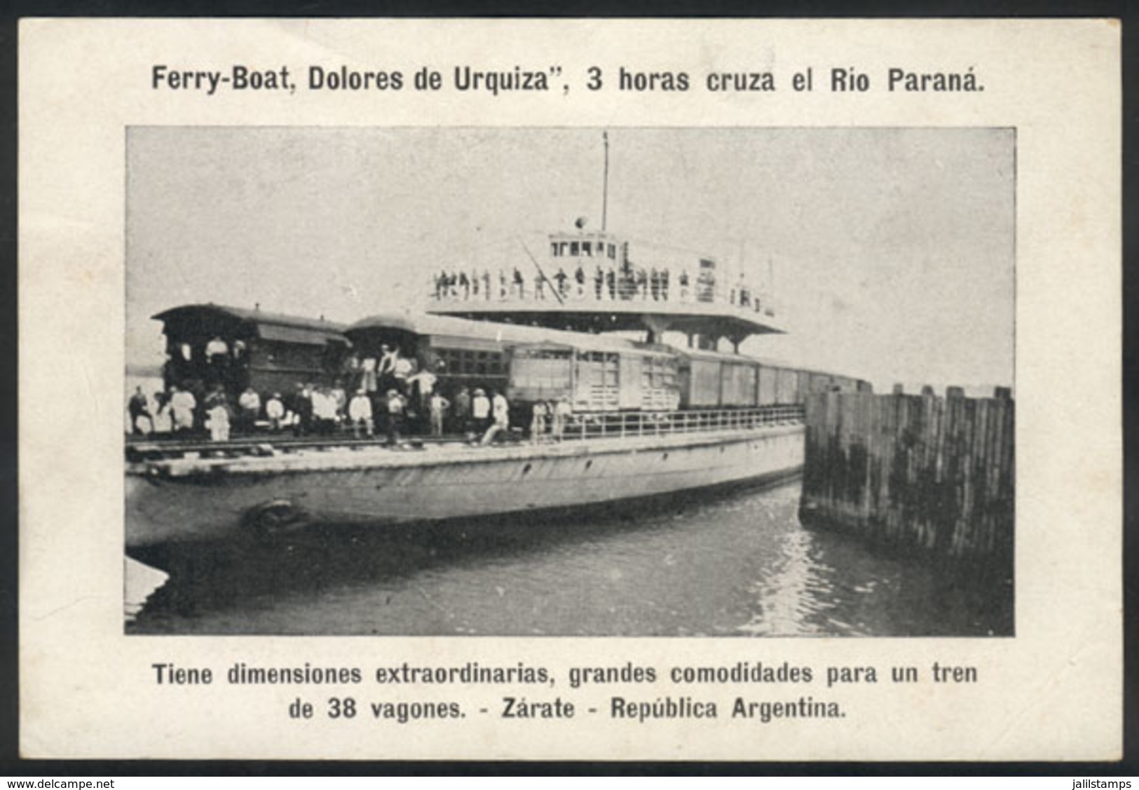 415 ARGENTINA: """FERRY-BOAT Dolores De Urquiza, Crosses The Paraná River In 3 Hours. Extraordinary Dimensions, Very Con - Argentina