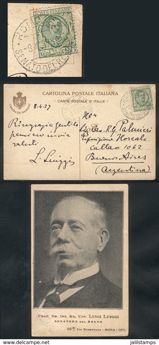 716 ITALY: "Postcard With View Of Senator Luigi Luiggi Sent To Argentina On 3/AP/1927 Franked With 25c. Cancelled ""ROMA - Non Classés