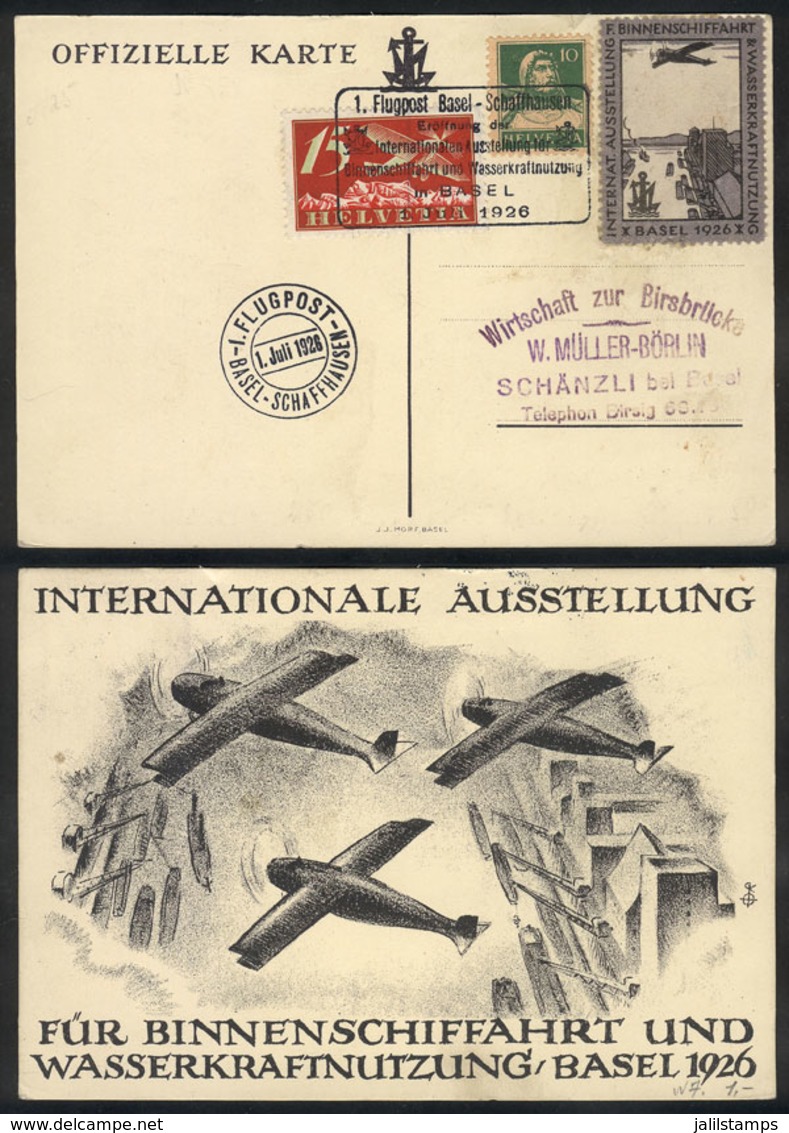 873 SWITZERLAND: 1/JUL/1926 Special Flight Basel - Schafthausen, With Cinderella And Marks, Very Nice! - ...-1845 Préphilatélie