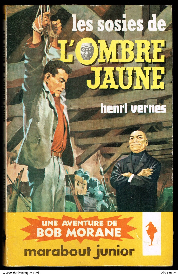 "BOB MORANE: Les Sosies De L'Ombre Jaune", Par Henri VERNES E.O. MJ N° 210 - Aventures. - Marabout Junior