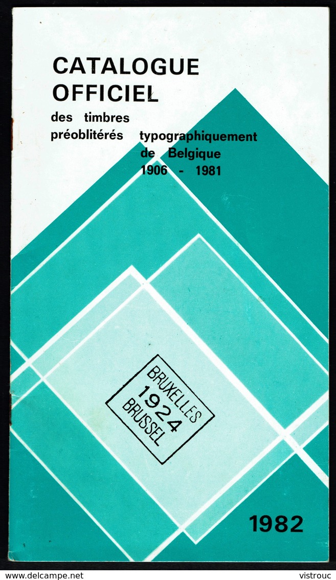 Catalogue Officiel Des Timbres PREO Belges De 1906 à 1981 - (FR) 1982. - Belgique