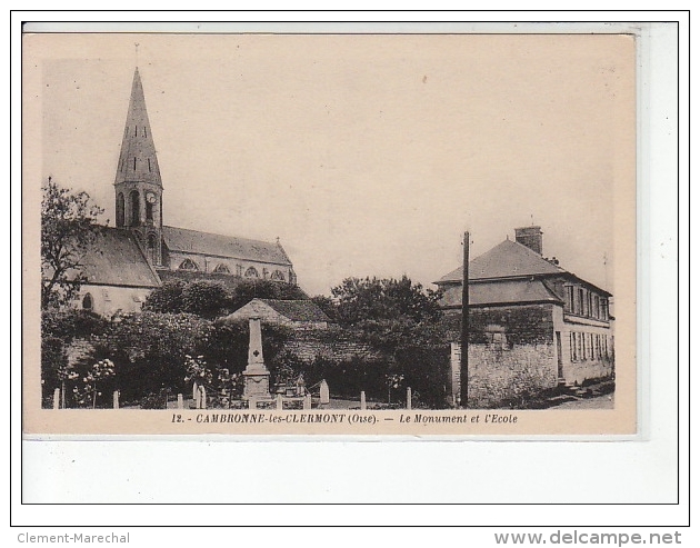 CAMBRONNE LES CLERMONT - Le Monument Et L'Ecole - Très Bon état - Autres & Non Classés