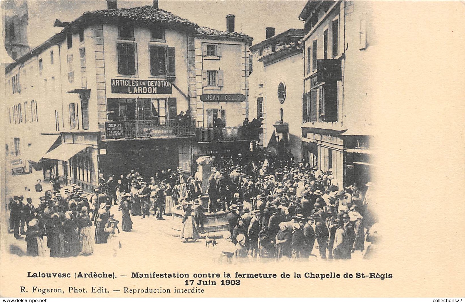 07-LALOUVESC- MANIFESTATION CONTRE LA FERMETURE DE LA CHAPELLE DE SAINT-REGIS 17 JUIN 1903 - La Louvesc