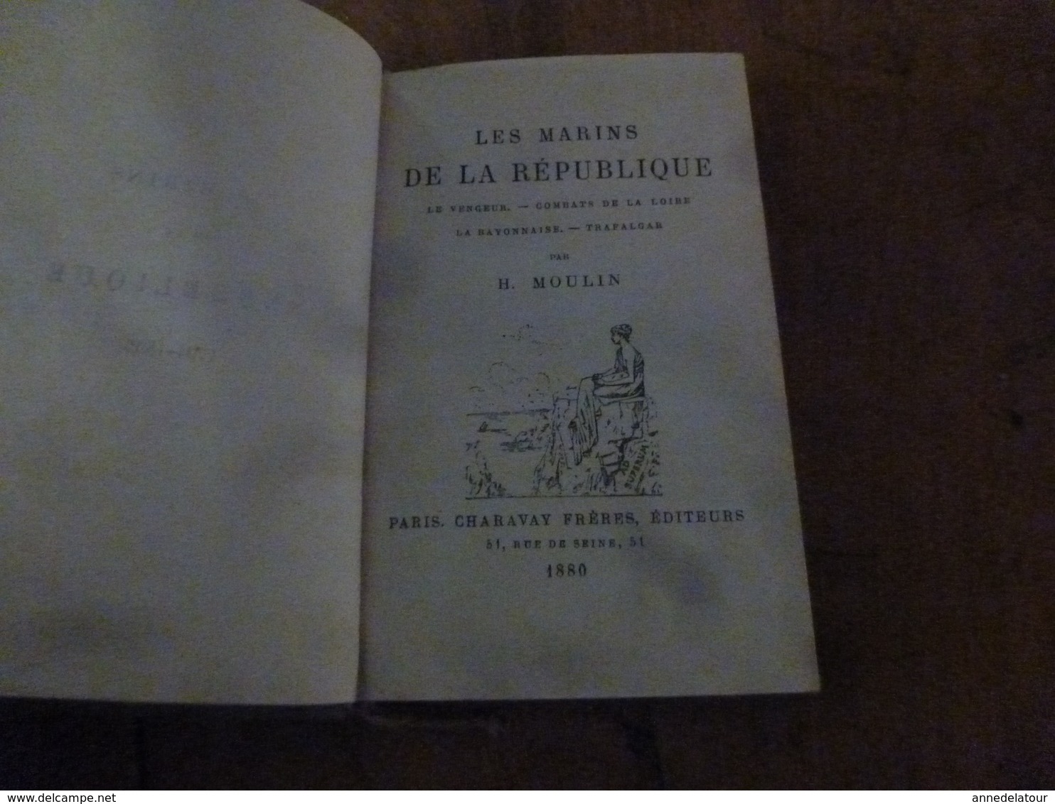 1880  LES MARINS DE LA RÉPUBLIQUE :  Le Vengeur - Combats De La Loire - La Bayonnaise - Trafalgar - ,   Par H. MOULIN - 1801-1900