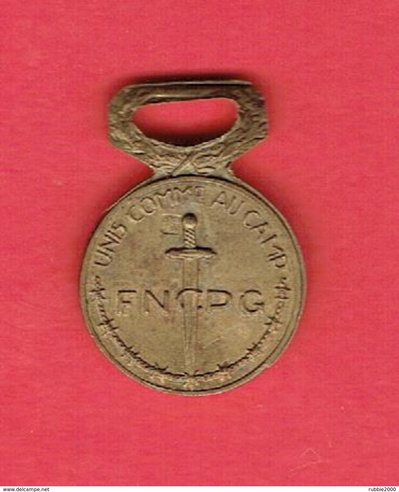 MEDAILLE MIGNATURE FEDERATION NATIONALE COMBATTANT PRISONNIER DE GUERRE UNIS COMME AU CAMP - France