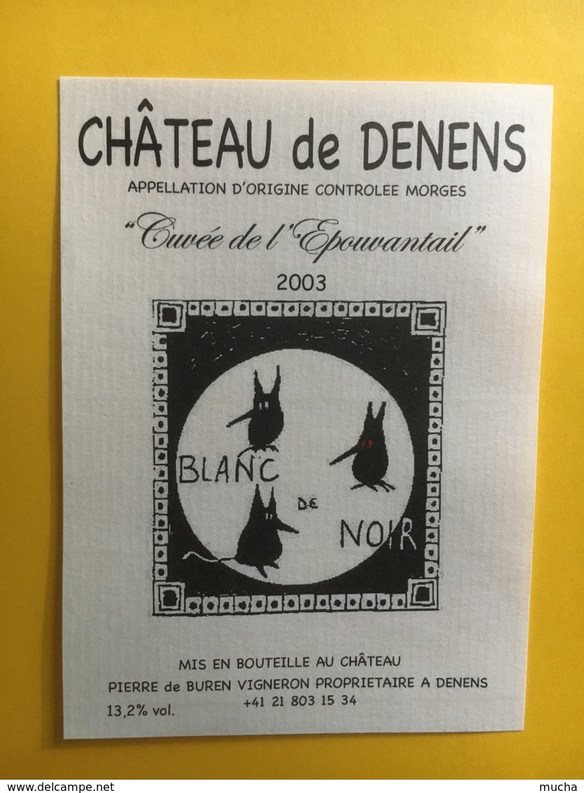 8546 - Château De Denens Cuvée De L'Epouvantail 2003 Blanc De Noir Suisse - Autres & Non Classés