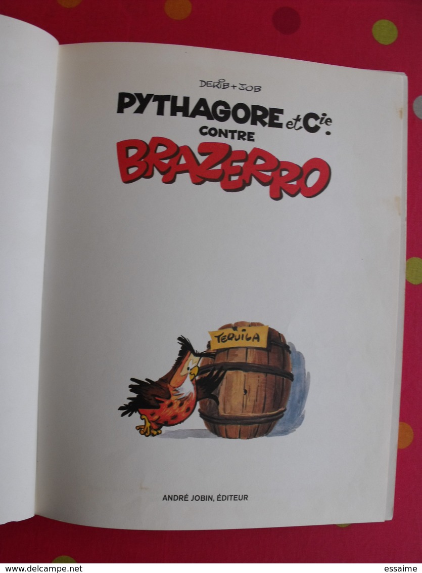 Pythagore Et Cie Contre Brazerro. Derib + Job. André Jobin 1969. Dédicacé Le 20.12.1969 - Autres & Non Classés