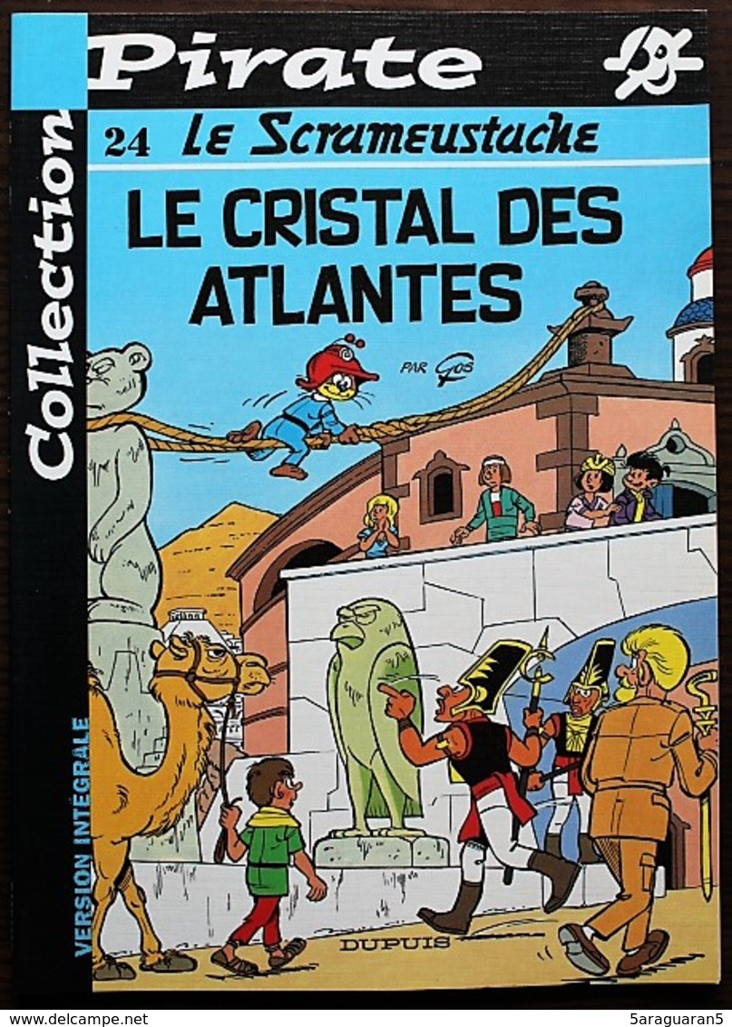 BD LE SCRAMEUSTACHE - 24 - Le Cristal Des Atlantes - Rééd. 2002 Pirate - Scrameustache, Le