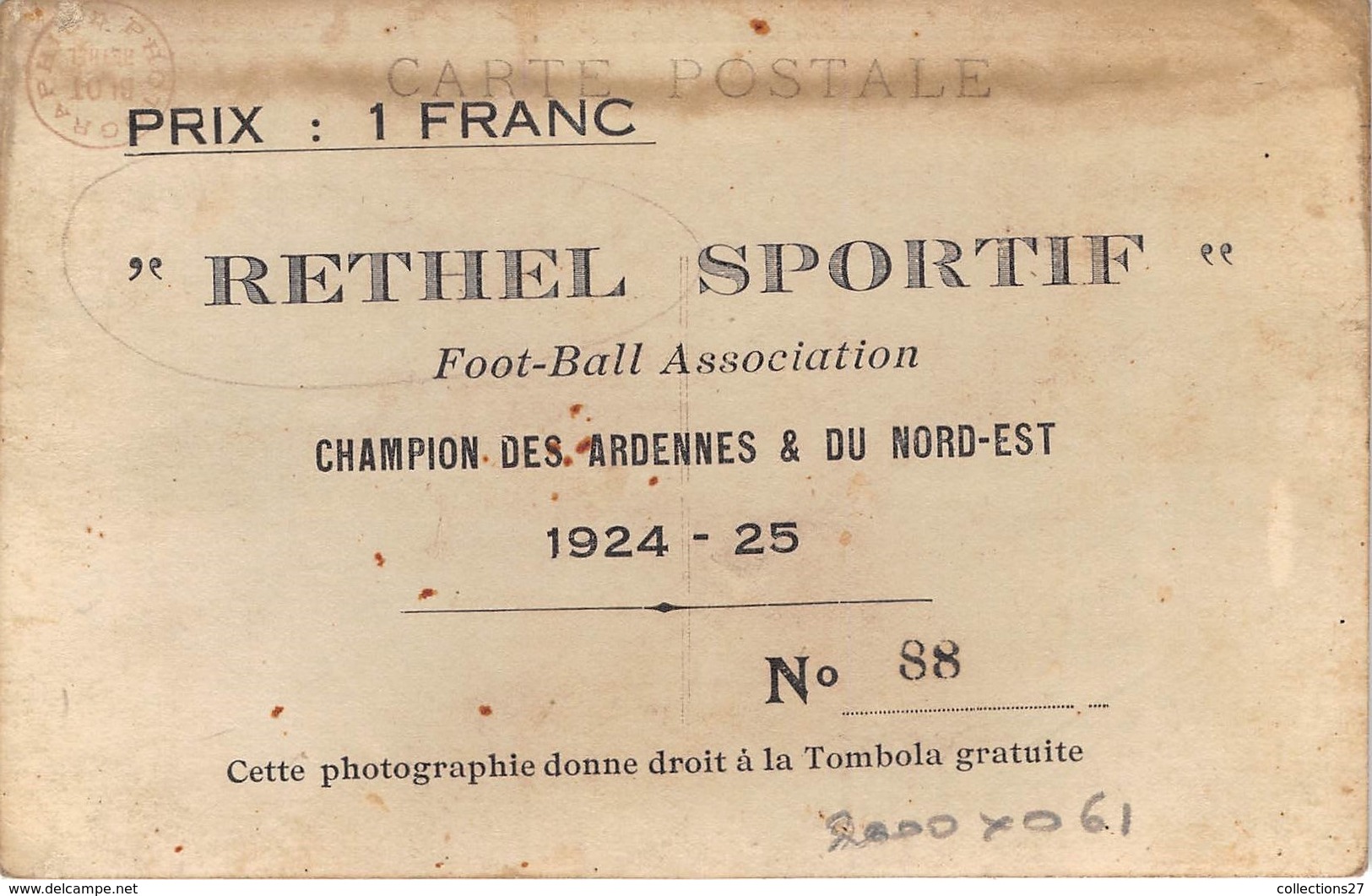 08-RETHEL- CARTE-PHOTO- RETHEL SPORTIF - FOOT-BALL ASSOCIATION CHAMPION DES ARDENNES ET DU NORD-EST 1924 1925 - Rethel