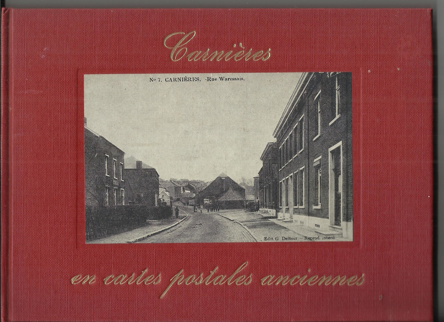 CARNIERES  En Cartes Postales Anciennes (ballon, Soupe Populaire, Charbonnages Etc...) (Morlanwelz) - Livres & Catalogues