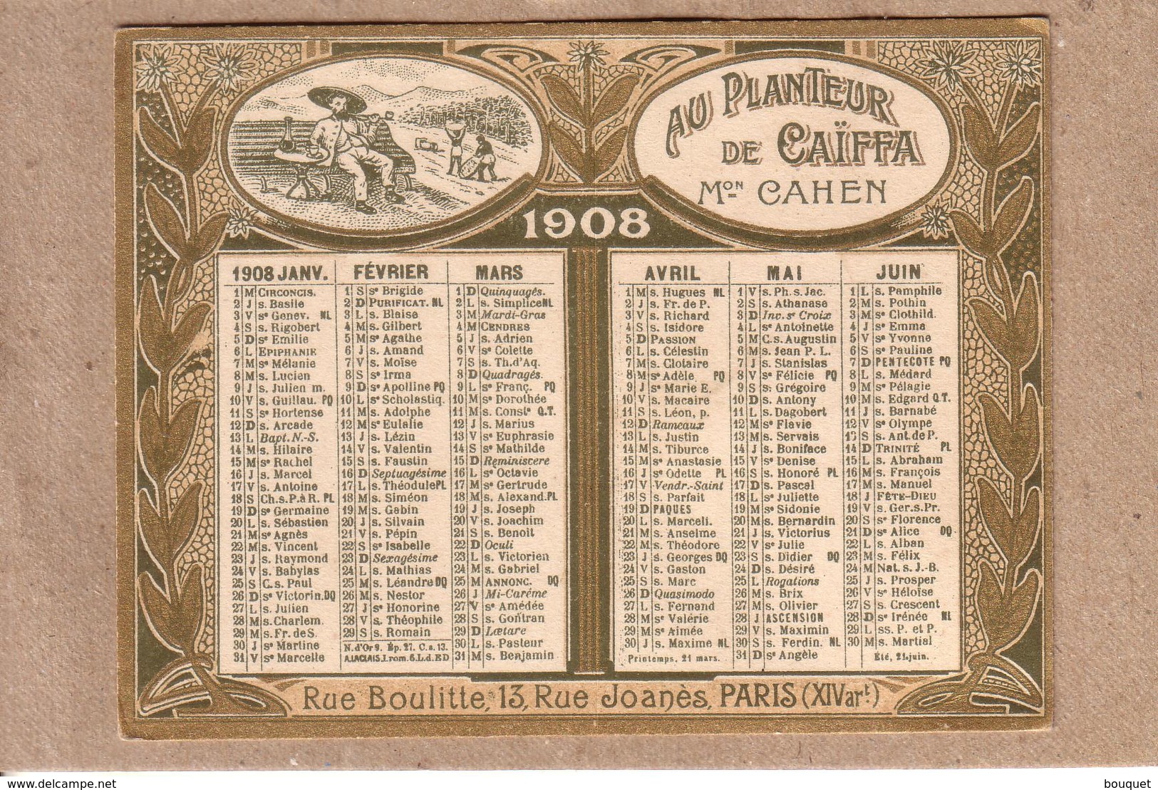 CALENDRIERS - CALENDRIER PUBLICITE " AU PLANTEUR DE CAÏFFA " , MAISON CAHEN , PARIS - 1908 - Petit Format : 1901-20