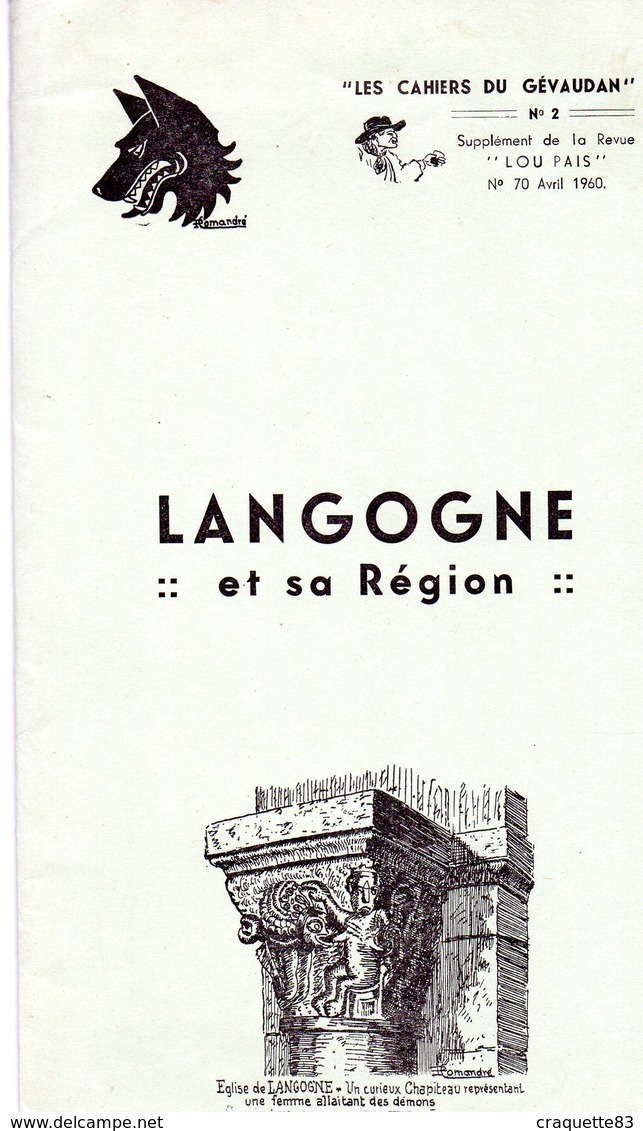 LANGOGNE ET SA REGION   "LES CAHIERS DU GEVAUDAN" N°32 SUPP. DE LA REVUE "LOU PAIS" N°70 AVRIL1960 - Dépliants Touristiques