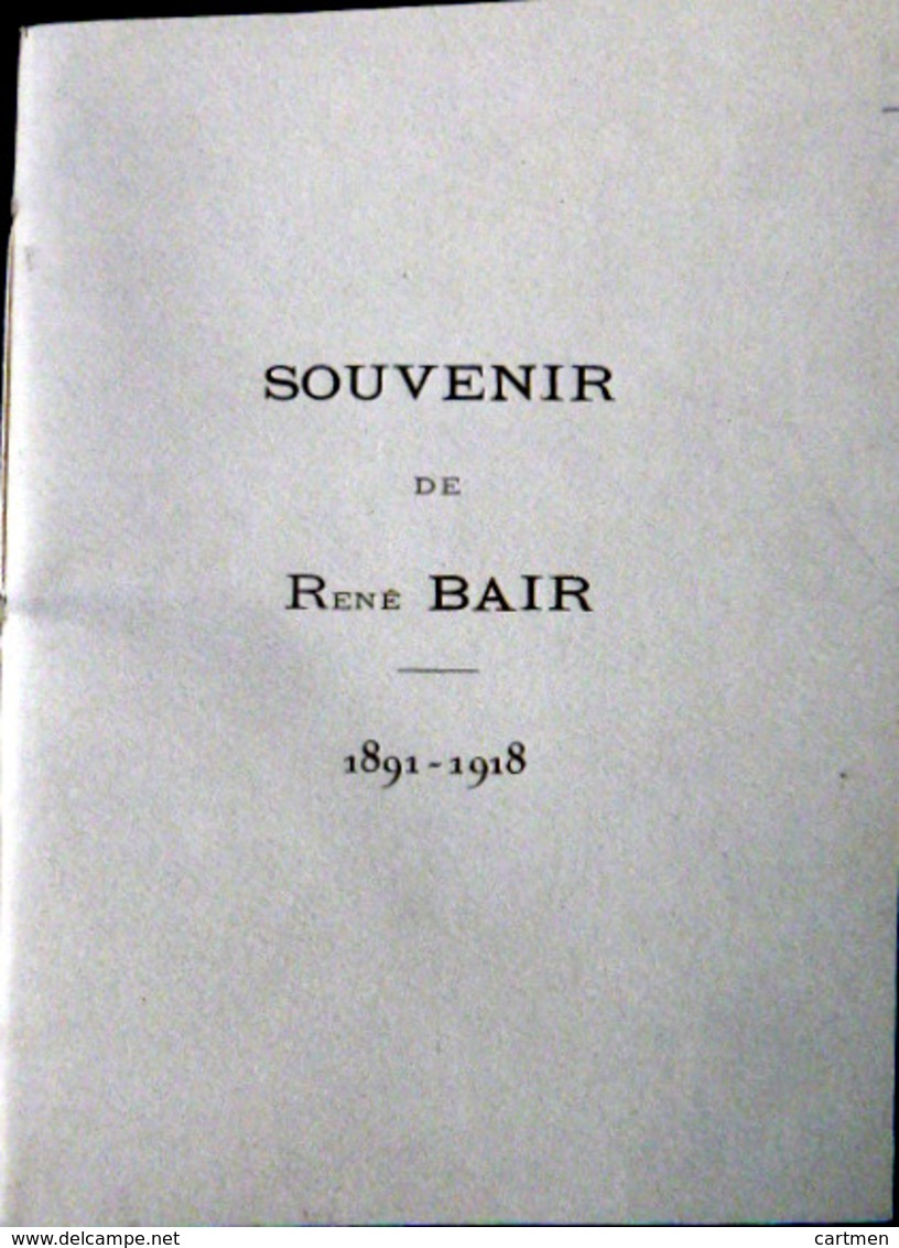 MEMORANDUM SOUVENIR DU LIEUTENANT RENE BAIR 208° RA DE CAMPAGNE TUE LE 14 AOUT 1918 - Documents