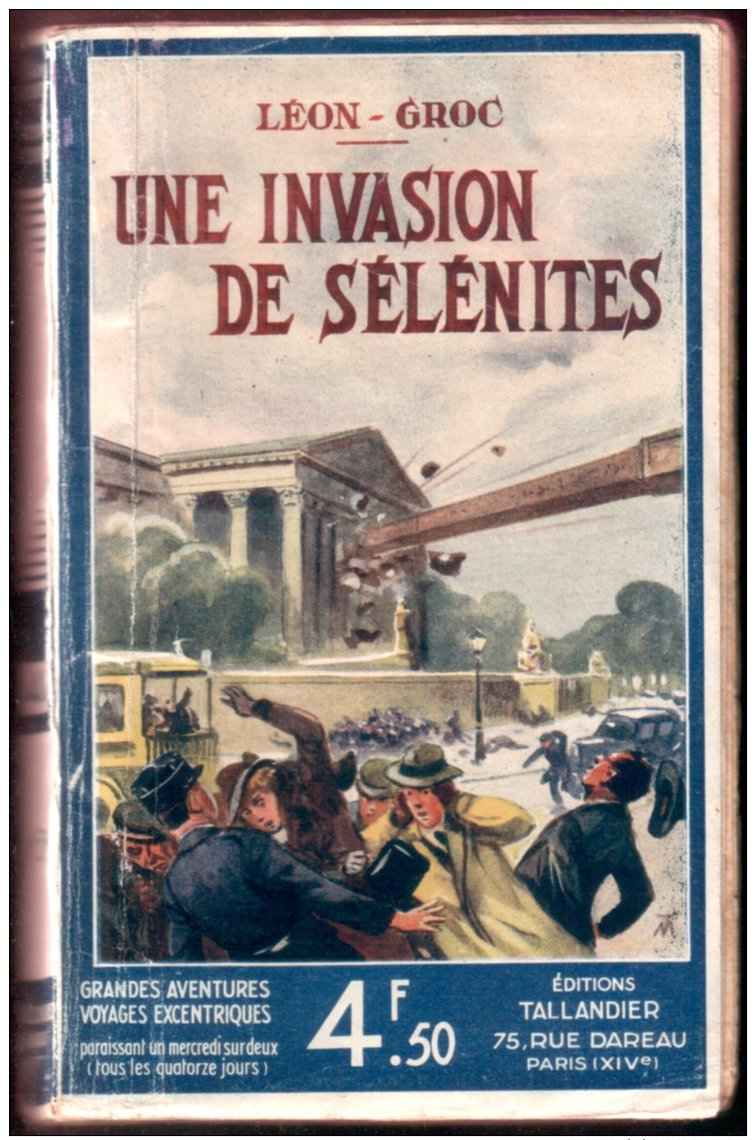 UNE INVASION DE SELENITES (L. Groc) 1941 - Avant 1950