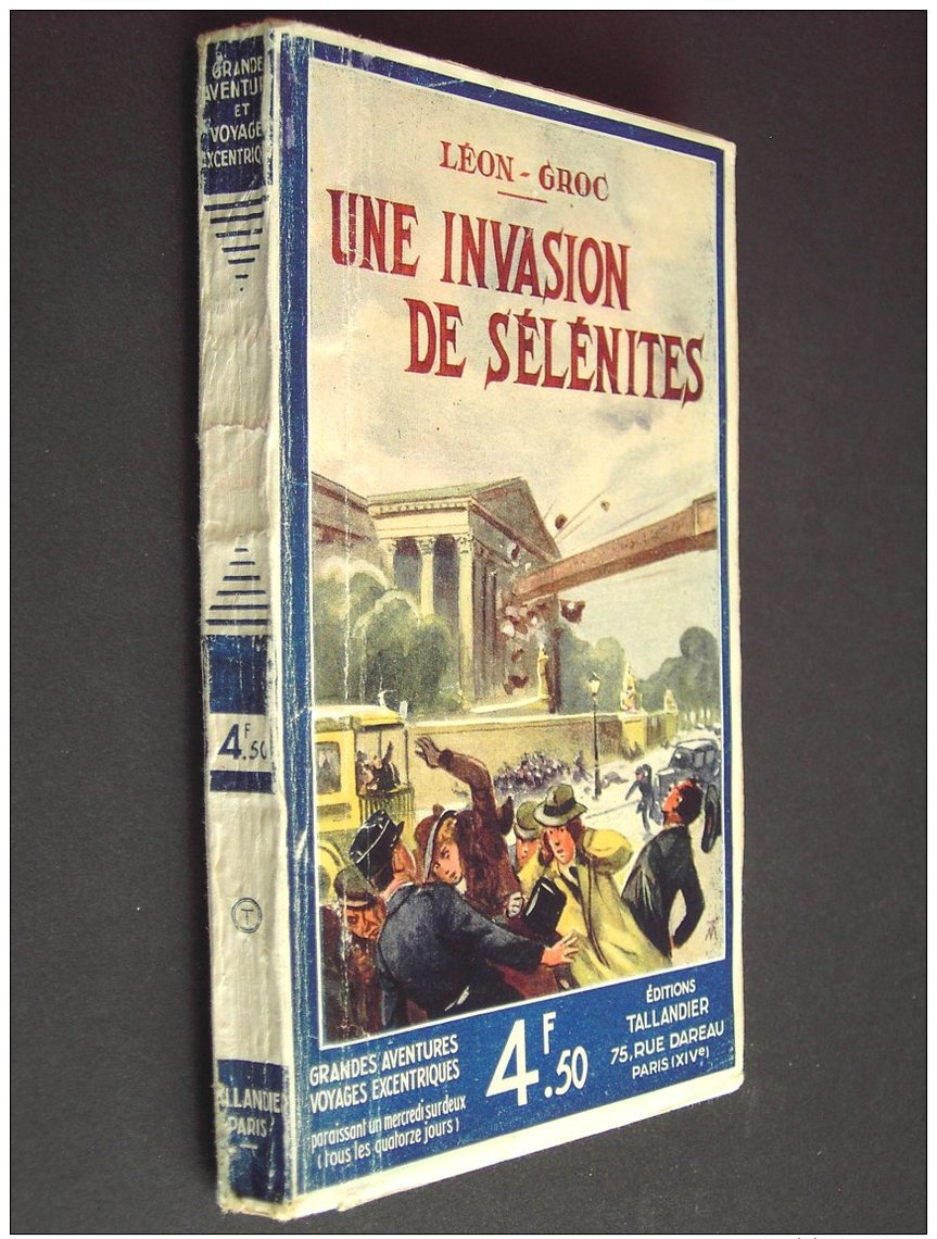 UNE INVASION DE SELENITES (L. Groc) 1941 - Libri Ante 1950