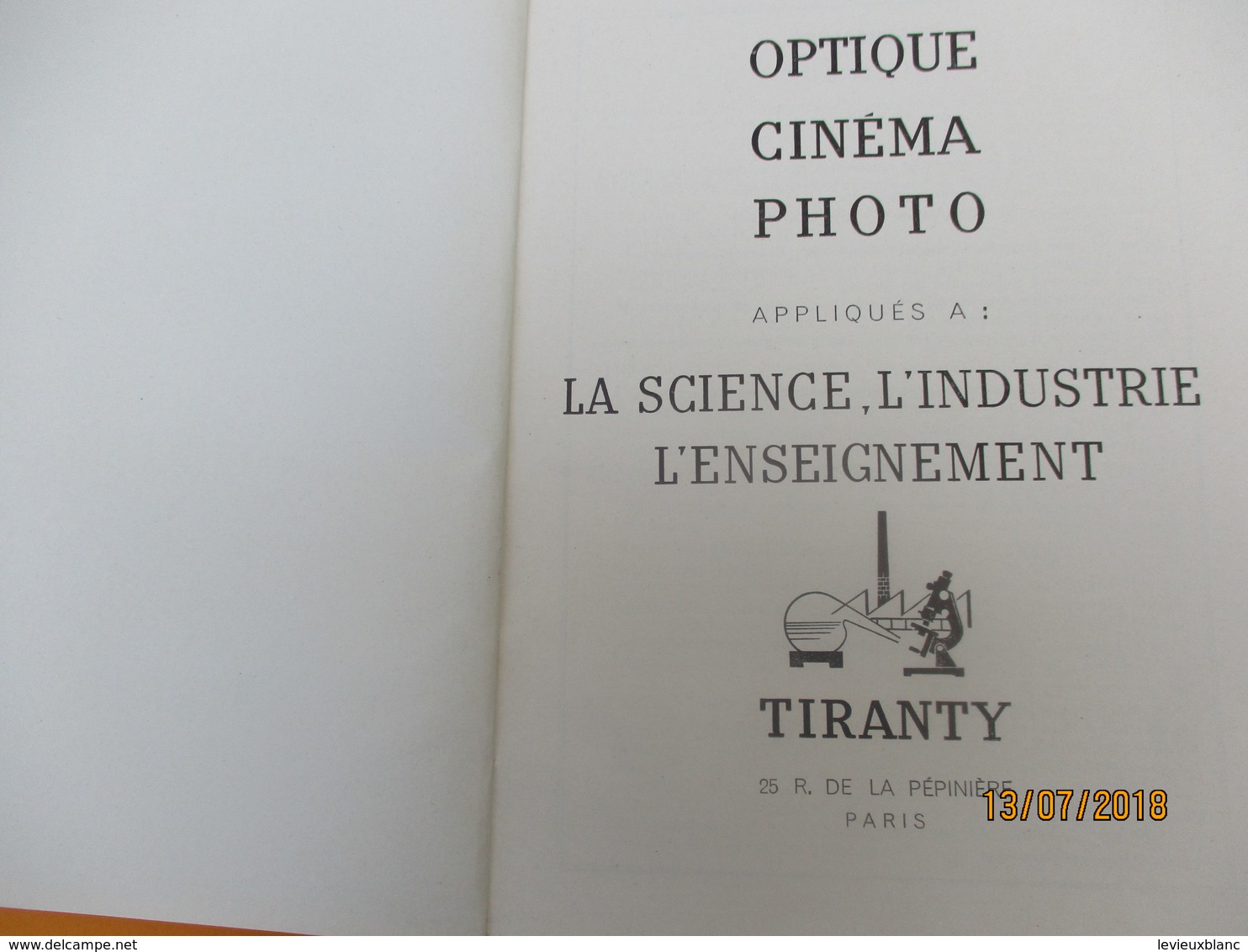 Livre/ Optique Cinéma Photo Appliqués à La Science L'Industrie L'Enseignement/ TIRANTY// 1952        LIV147 - Fotografie
