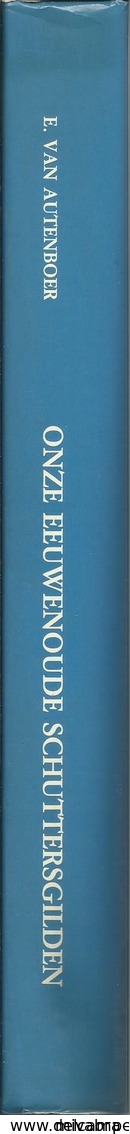 KASTERLEE LICHTAART TIELEN ONZE EEUWENOUDE SCHUTTERSGILDEN - E. VAN AUTENBOER - HEEMKUNDIGE KRING 1985 - Histoire