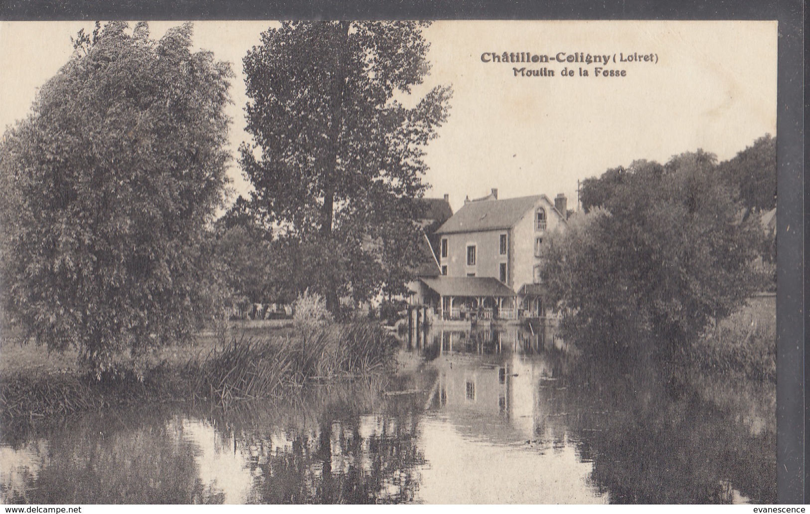 °°°°°  45 CHATILLON COLIGNY  .    MOULIN DE LA FOSSE        °°°°°  ////   REF.  JUILLET 18  /  BO. 45 - Chatillon Coligny