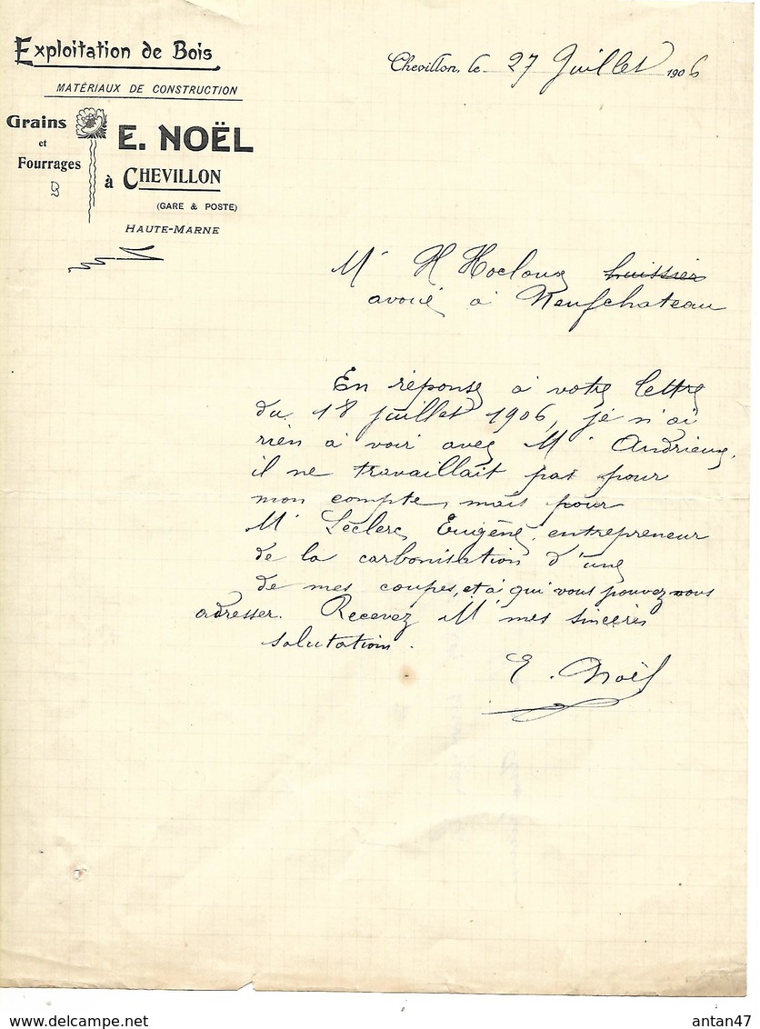 Facture Lettre 1906 / 52 CHEVILLON / E.NOEL / Exploitation Bois / Grains Et Fourrage / H.HOCLOUG 88 Neufchâteau - 1900 – 1949