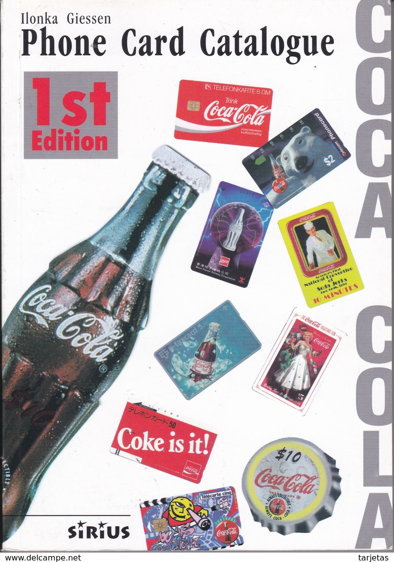 CATALOGO ESPECIALIZADO DE TARJETAS TELEFONICAS DE COCA-COLA DE SIRIUS DE 256 PÁGINAS (NUEVO-MINT) - Supplies And Equipment